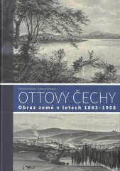 Ottovy Čechy :obraz země v letech 1883-1908