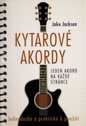Kytarové akordy :jeden akord na každé stránce : jednoduché a praktické k použití