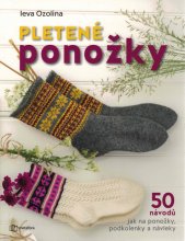 Pletené ponožky :50 návodů jak na ponožky, podkolenky a návleky