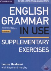 English grammar in use :supplementary exercises : with answers : to accompany English grammar in use fifth edition