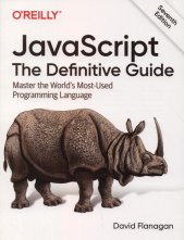JavaScript :the definitive guide : master the world's most-used programming language