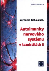 Autoimunity nervového systému v kazuistikách II