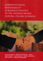 Corporate social responsibility in business practice of the Visegrad Region (Czechia, Poland, Slovakia) :scientific monograph