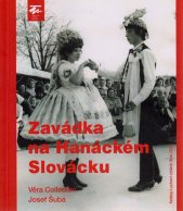 Zavádka na Hanáckém Slovácku :katalog k putovní výstavě