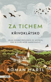 Za tichem :Křivoklátsko