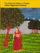 Indian Ragamala painting :the National Gallery in Prague : illustrated summary catalogue