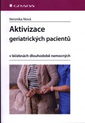 Aktivizace geriatrických pacientů v léčebnách dlouhodobě nemocných