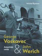 George Voskovec & John Werich :americká cesta