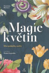 Magie květin :síla symboliky rostlin