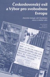 Československý exil a Výbor pro svobodnou Evropu :americká strategie vůči Sovětskému svazu ve studené válce